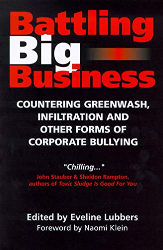 Stock image for Battling Big Business : Countering Greenwash, Front Groups and Other Forms of Corporate Deception for sale by Better World Books