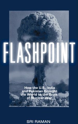 Beispielbild fr Flashpoint: How the U.S., India, and Pakistan Brought us to the Brink of Nuclear War zum Verkauf von Wonder Book