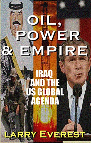 Imagen de archivo de Oil, Power, Empire: Iraq and the U.S. Global Agenda a la venta por Books-FYI, Inc.