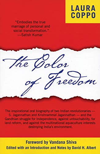 Stock image for The Color of Freedom: Overcoming Colonialism and Multinationals in India for sale by Front Cover Books