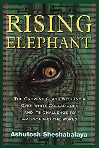 Beispielbild fr Rising Elephant : The Growing Clash with India over White Collar Jobs zum Verkauf von Better World Books