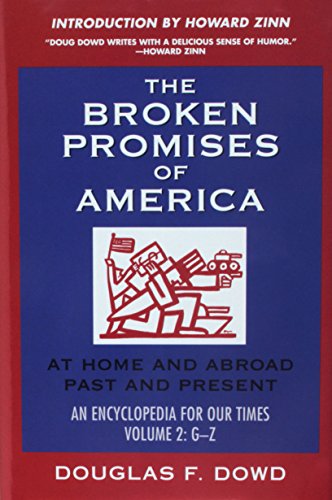 Stock image for The Broken Promises Of America: At Home And Abroad, Past And Present An Encyclopedia For Our Times for sale by Ally Press Center