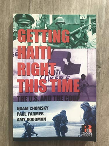 Imagen de archivo de Getting Haiti Right This Time: The U.S. and the Coup (Read and Reist) a la venta por SecondSale