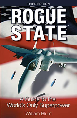 9781567513745: Rogue State: A Guide to the World's Only Superpower