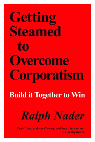 Imagen de archivo de Getting Steamed to Overcome Corporatism: Build It Together to Win a la venta por SecondSale