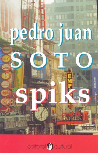 9781567580693: Spiks by Soto, Pedro Juan (1989) Paperback