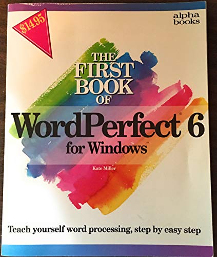 Stock image for First Book of WordPerfect for Windows for sale by Better World Books