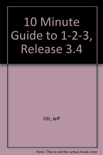 9781567611724: 10 Minute Guide to 1-2-3, Release 3.4