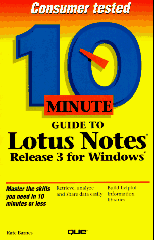 Beispielbild fr 10 Minute guide to Lotus Notes for Windows zum Verkauf von Wonder Book