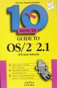 Imagen de archivo de 10 Minute Guide to Os/2 2.1 a la venta por Wonder Book