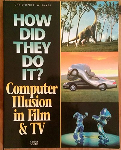 Stock image for How Did They Do It?: Computer Illusion in Film & TV for sale by SecondSale
