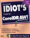 The Complete Idiot's Guide to Coreldraw! (9781567614299) by Howard, Jenna; Howard, Michael