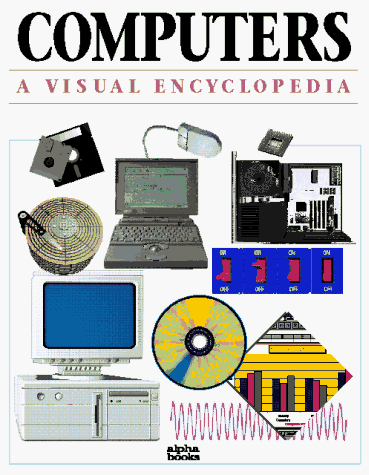 Stock image for Computers A Visual Encyclopedia for sale by Wonder Book