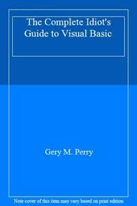Stock image for The Complete Idiot's Guide to Visual Basic for sale by WorldofBooks