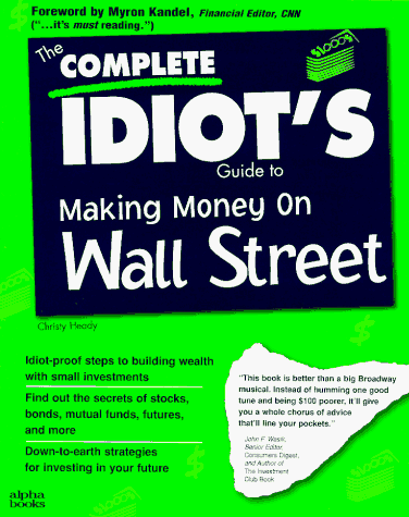 Beispielbild fr The Complete Idiot's Guide to Making Money on Wall Street zum Verkauf von Better World Books