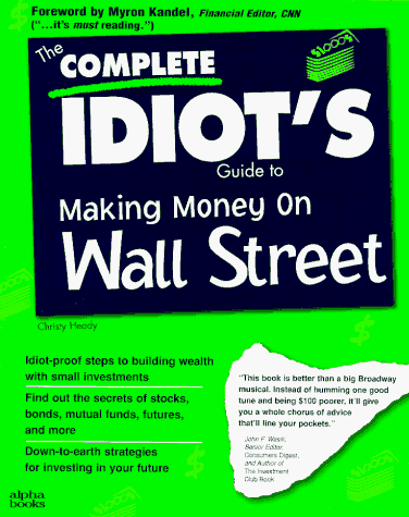 Stock image for The Complete Idiot's Guide to Making Money on Wall Street for sale by SecondSale