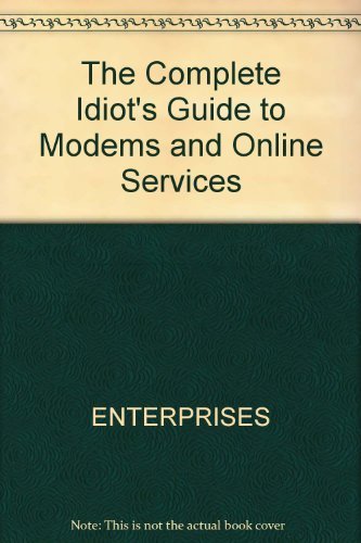 The Complete Idiot's Guide to Modems & Online Services/Book and Disk (9781567615265) by Kinkoph, Sherry
