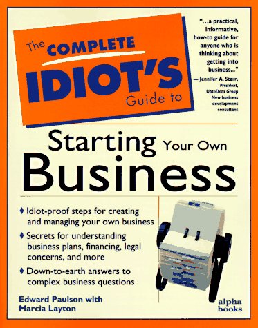 Beispielbild fr Complete Idiot's Guide to Starting Your Own Business zum Verkauf von 2Vbooks