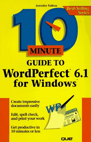 Stock image for 10 Minute Guide to Wordperfect 6.1 for Windows for sale by Red's Corner LLC