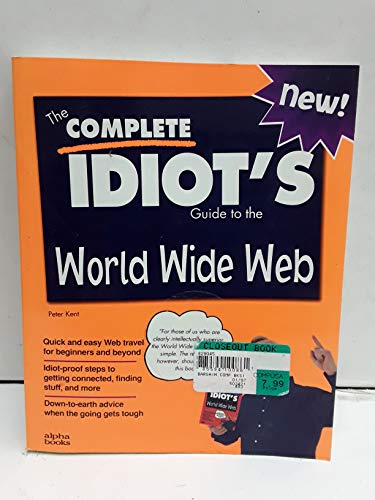 Beispielbild fr The Complete Idiot's Guide to World Wide Web zum Verkauf von Wonder Book