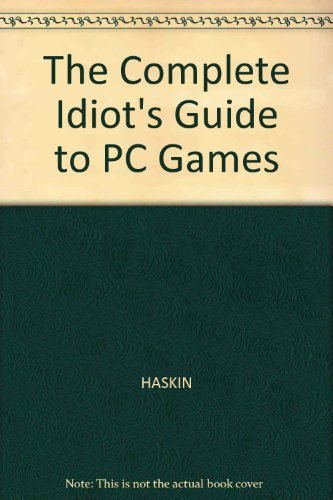 Stock image for The Complete Idiot's Guide to PC Games/Book and Cd-Rom for sale by The Book Cellar, LLC