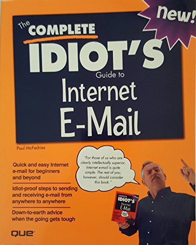 Beispielbild fr The Complete Idiot's Guide to Internet E-Mail zum Verkauf von Better World Books