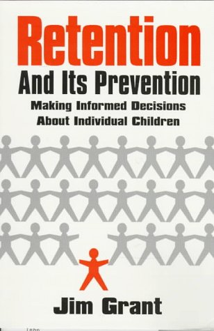 9781567620665: Retention and Its Prevention: Making Informed Decisions about Individual Children