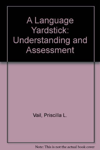 Stock image for A Language Yardstick : Understanding and Assessment for sale by Better World Books