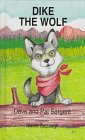 Imagen de archivo de Dike the Wolf a la venta por ThriftBooks-Atlanta