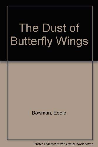 Beispielbild fr The Dust of Butterfly Wings zum Verkauf von OddReads