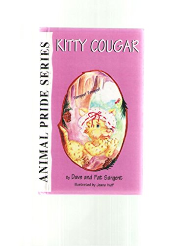 Stock image for Kitty Cougar (Animal Pride Series) for sale by ThriftBooks-Atlanta