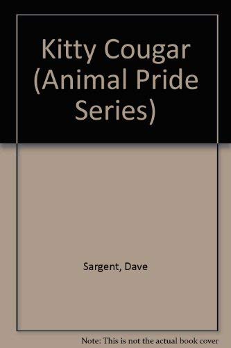 9781567633771: Kitty Cougar (Animal Pride Series)