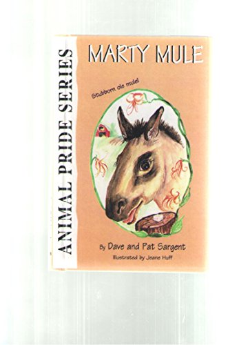 Beispielbild fr Marty Mule (Animal Pride Series) zum Verkauf von Jenson Books Inc