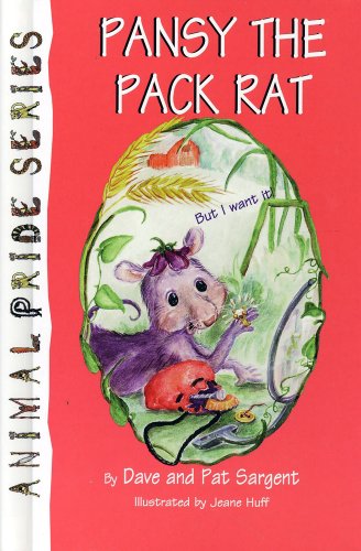 Pansy Pack Rat (Animal Pride Series) (9781567633825) by Sargent, Dave; Sargent, Pat