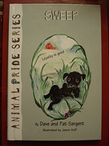 Sweep (Animal Pride Series) (9781567633962) by Sargent, Dave; Sargent, Pat