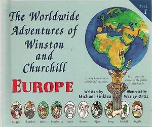 Stock image for The Worldwide Adventures of Winston and Churchill: Book One, Europe for sale by Half Price Books Inc.