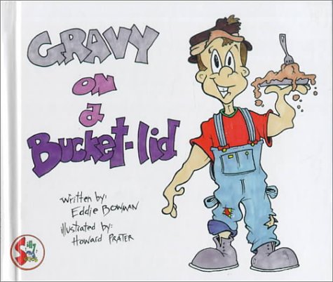 Beispielbild fr Gravy on a Bucket Lid zum Verkauf von ThriftBooks-Atlanta