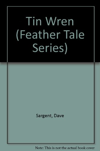 9781567634792: Tin Wren (Feather Tale Series)