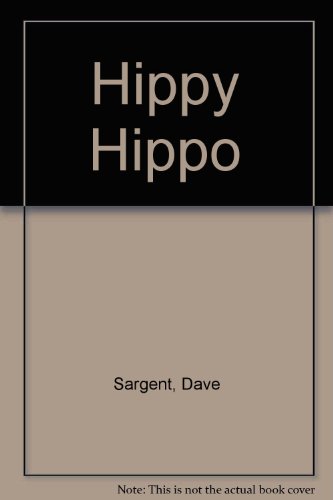 Stock image for Hippy Hippo for sale by ThriftBooks-Atlanta