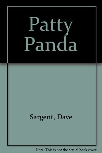 Patty Panda (9781567635508) by Sargent, Dave; Sargent, Pat