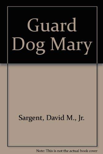 Beispielbild fr Guard Dog Mary zum Verkauf von SecondSale