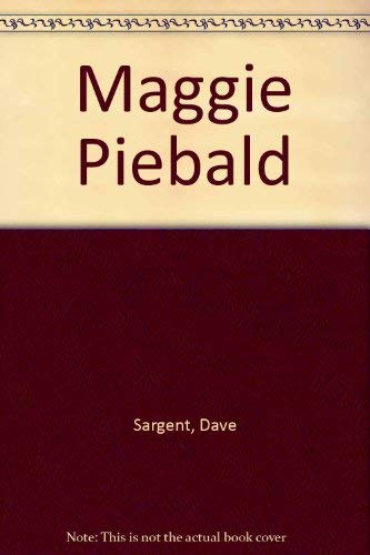 9781567636208: Maggie Piebald