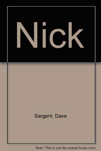 Nick (9781567637021) by Sargent, Dave; Sargent, Pat