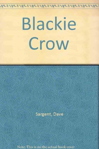 Beispielbild fr Blackie Crow zum Verkauf von Wonder Book