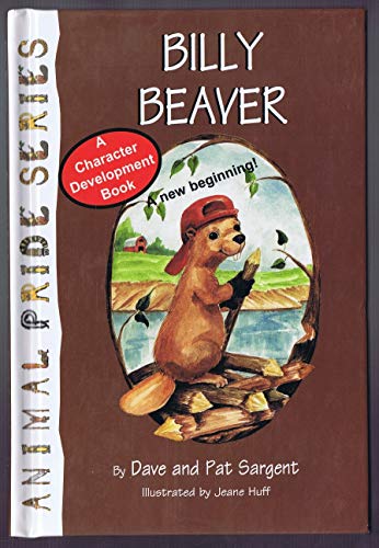 Beispielbild fr Billy Beaver (Animal Pride Series) zum Verkauf von Once Upon A Time Books