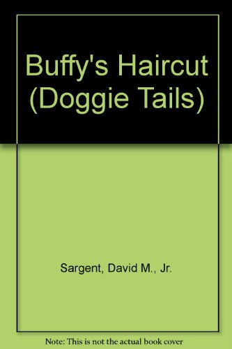9781567638608: Buffy's Haircut (Doggie Tails)