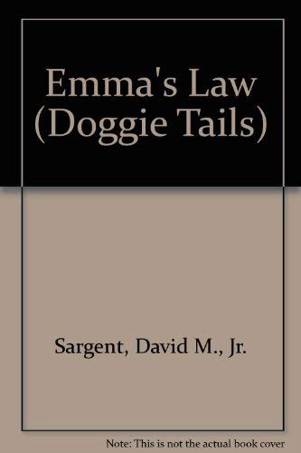 Beispielbild fr Emma's Law (Doggie Tails) zum Verkauf von Booksavers of MD