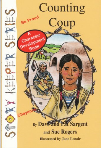 9781567639094: Counting Coup (Cheyenne): Be Proud (Story Keepers, Set I)