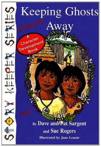 Stock image for Keeping Ghosts Away: Be Respectful (Story Keepers Set I) for sale by SecondSale