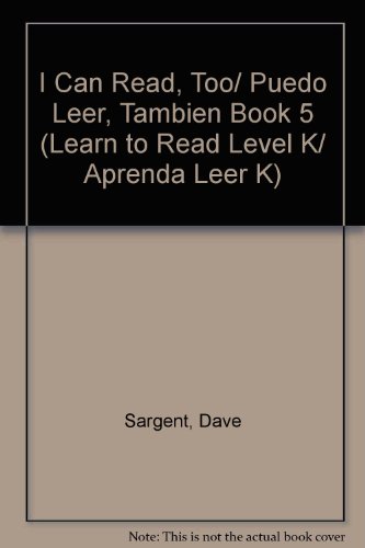 9781567639513: I Can Read, Too/ Puedo Leer, Tambien Book 5 (Learn to Read Level K/ Aprenda Leer K) (Spanish Edition)